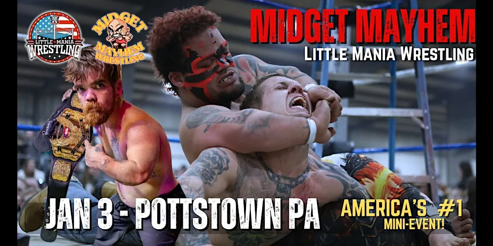 Midget Mayhem / Little Mania" Mini Wrestling LIVE! Pottstown PA (All-Ages) flyer