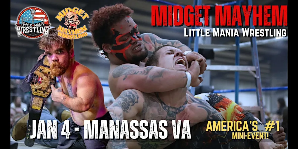 Midget Mayhem / Little Mania" Mini Wrestling LIVE! Manassas VA (All-Ages) flyer